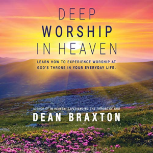 Deep Worship in Heaven: Moments in Heaven, Book 8