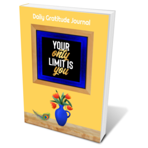 Your Only Limit Is You - Daily Gratitude Journal
