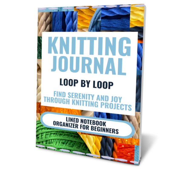 Kerr Loop Injournal Knitting Journal: Loop By Loop Find Serenity and Joy Through Knitting ...