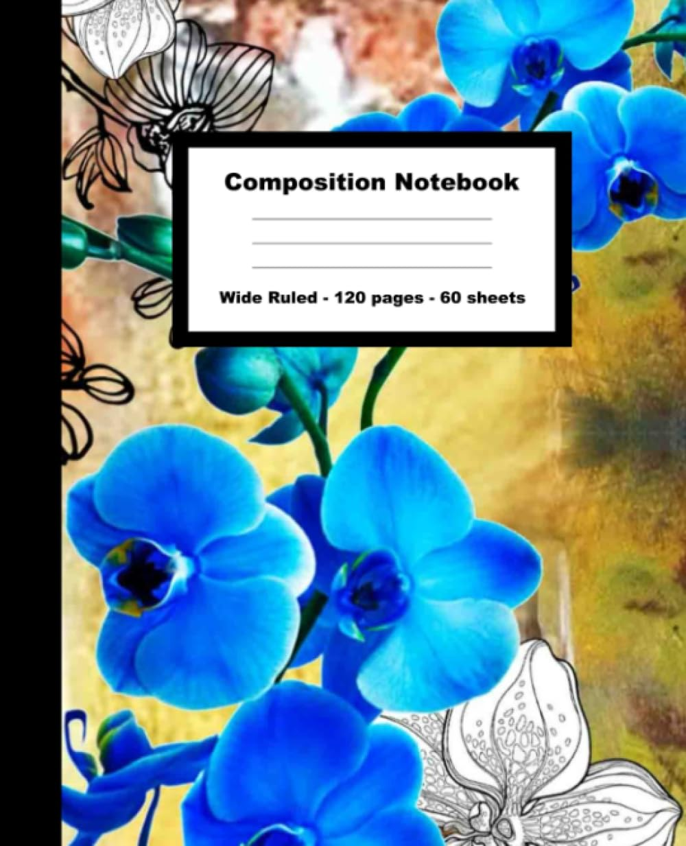 Composition Notebook: Pretty Floral Sketch featuring Blue Orchid Themed Artwork Blank Wide Lined Premium Writing Journal For Girls Boys Kids Teens Students
