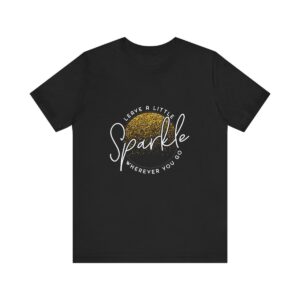Leave A Little Sparkle - T-shirt