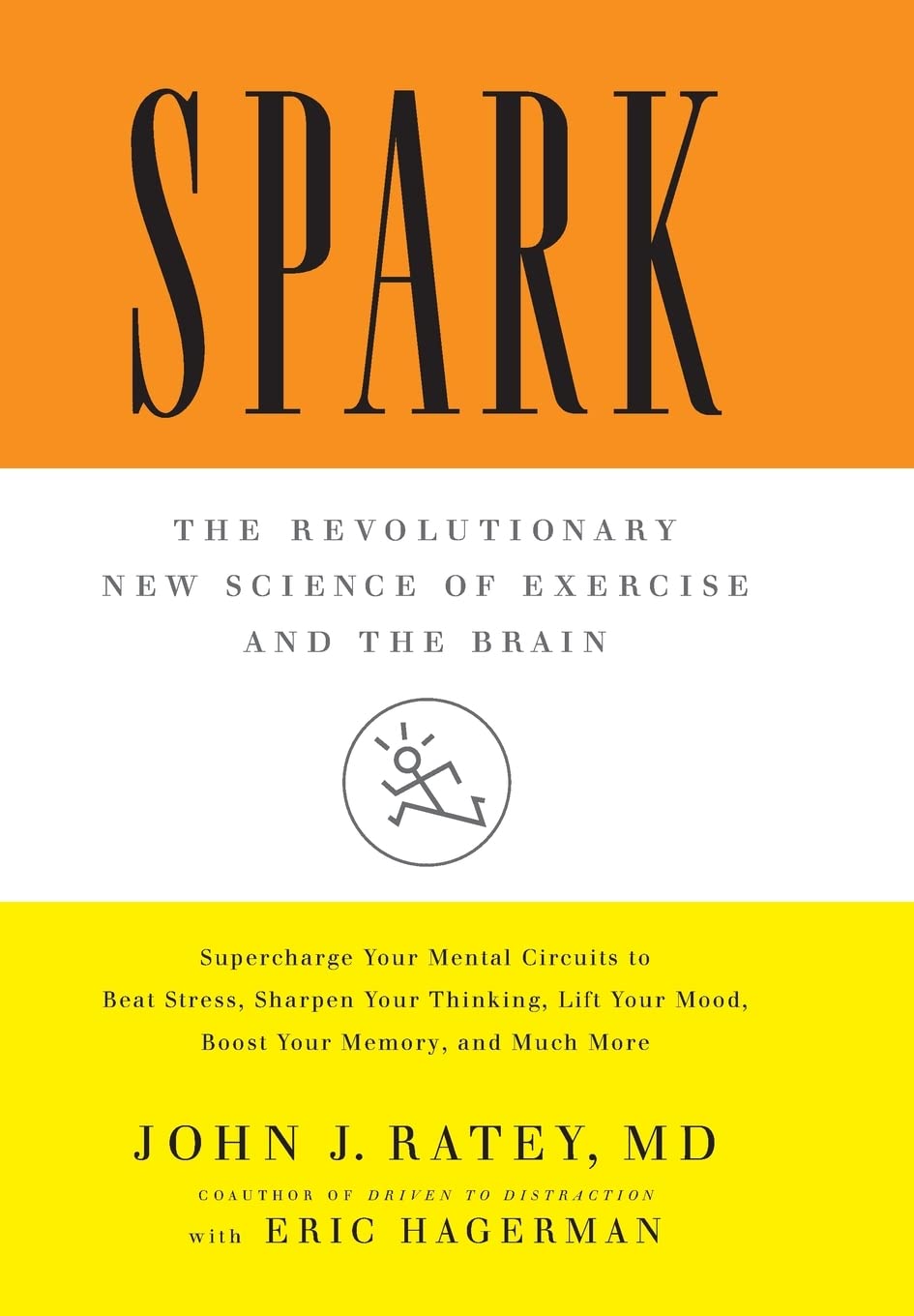 Spark: The New Science of Exercise and the Brain